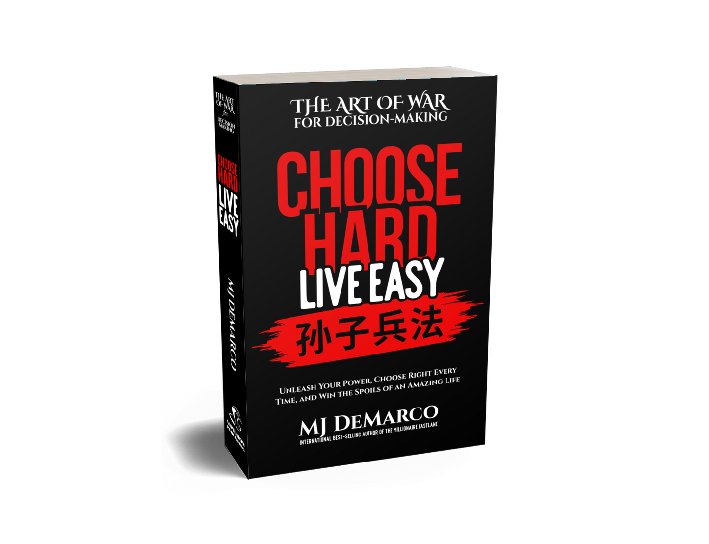 Book titled 'Choose Hard, Live Easy' by MJ DeMarco on a white background